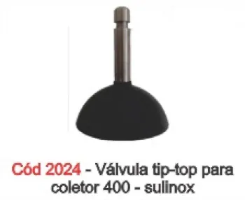 2024 - VALVULA TIP TOP SULINOX 400 MOD. ANTIGO / ORDEMAX